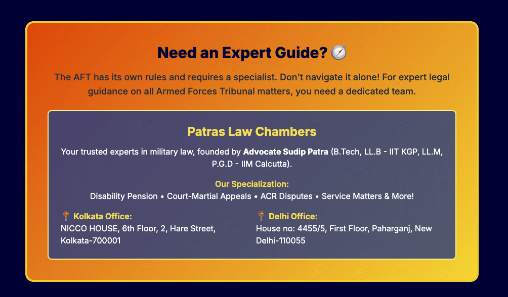 Armed Forces Tribunal AFT Act 2007 Military Justice India Indian Armed Forces Court Martial Service Matters Disability Pension Military Law Veterans Rights Indian Army Indian Navy Indian Air Force Justice For Soldiers ACR Disputes Pension Rights Legal Help For Veterans Patras Law Chambers Supreme Court India Judicial Review AFT Cases